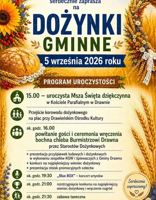 Dożynki Gminne 2026 w Drawnie: święto plonów, tradycja i wspólna zabawa