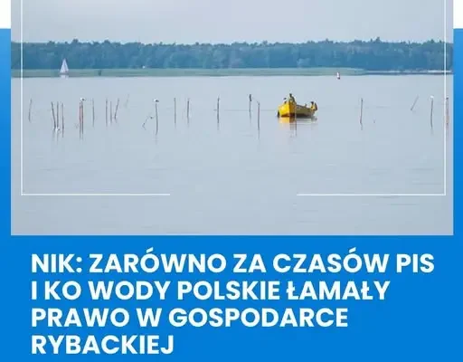 NIK ujawnia nieprawidłowości w gospodarce rybackiej Wód Polskich