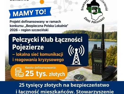 Stowarzyszenie z Pełczyc otrzymało 25 tys. zł na rozwój łączności kryzysowej