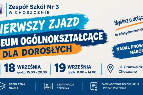 Zespół Szkół Nr 3 w Choszcznie startuje z nowym rokiem dla słuchaczy LO