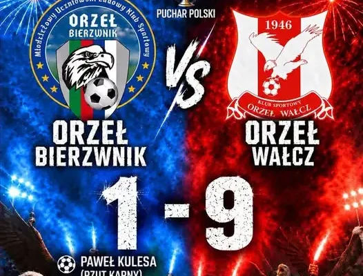 Orzełki przegrywają w III rundzie Pucharu Polski z Orłem Wałcz