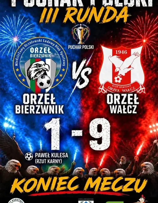 Orzełki przegrywają w III rundzie Pucharu Polski z Orłem Wałcz