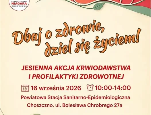 Jesienna akcja krwiodawstwa i profilaktyki zdrowotnej w Choszcznie – 16 września 2026