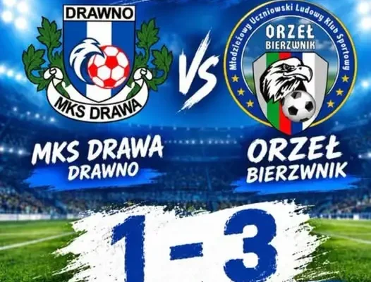 Orzeł wygrywa w Drawnie 3:1 i umacnia drugą pozycję w tabeli
